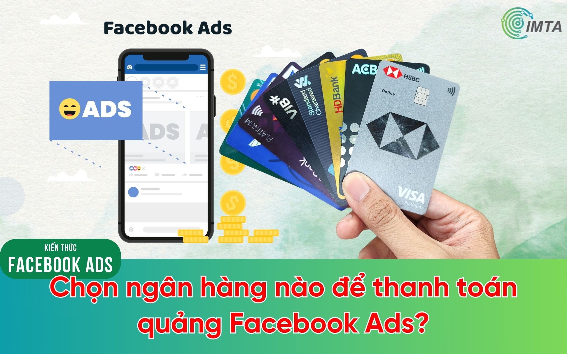 Nên chọn ngân hàng nào để thanh toán quảng Facebook Ads? (2026)