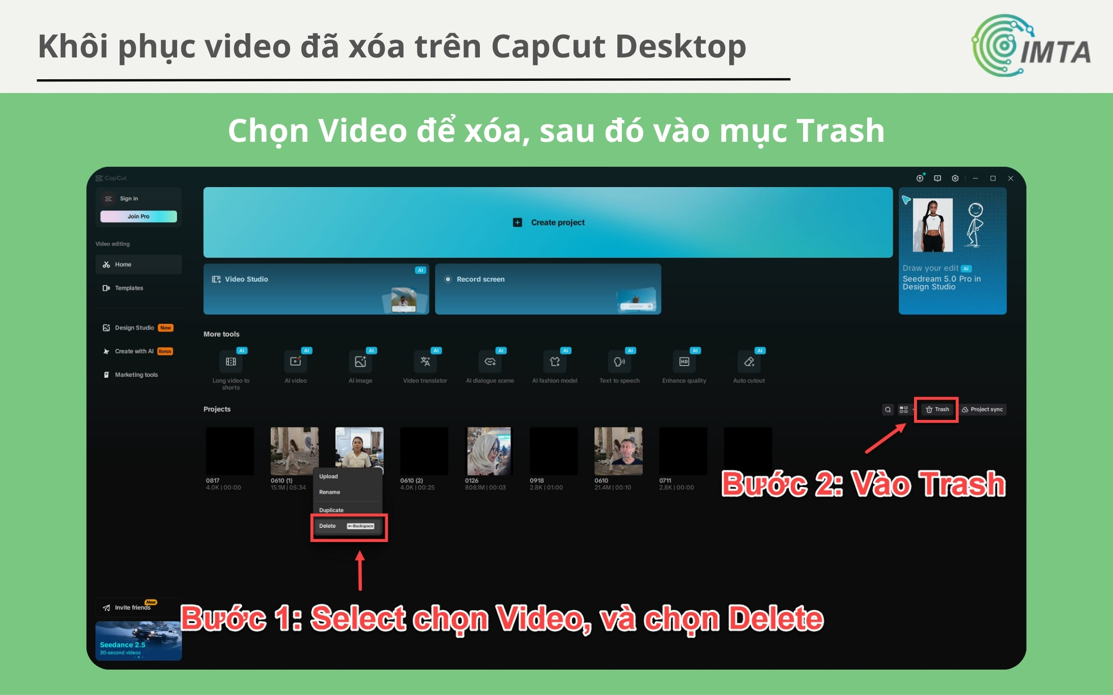 Ở màn hình chính CapCut Desktop, bạn chọn dự án cần xóa