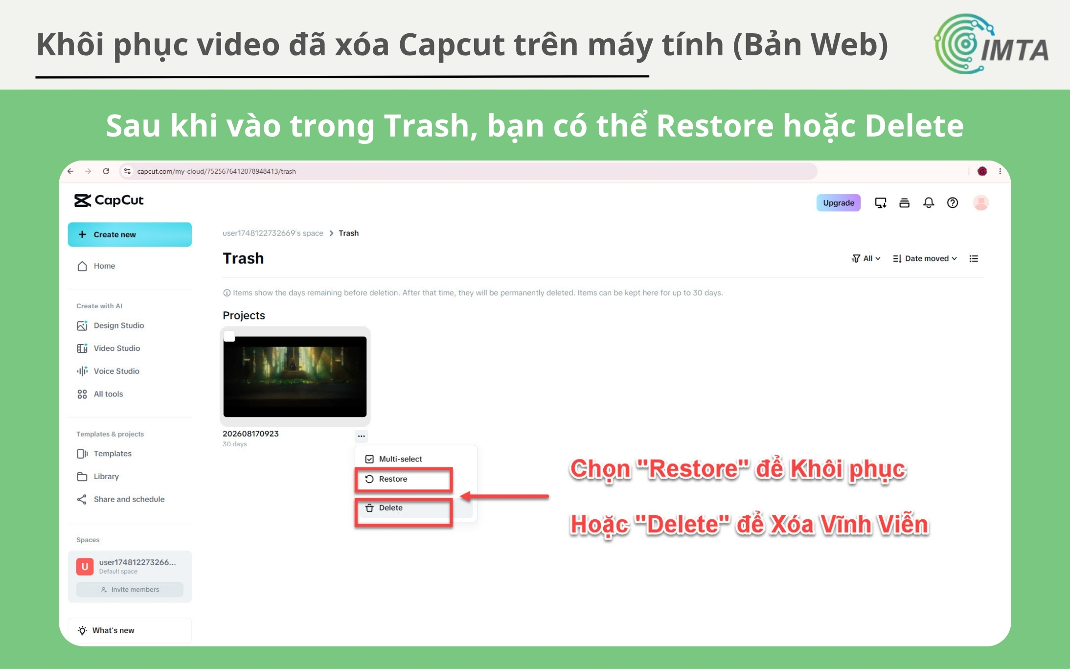 Trên CapCut Web App, bạn chọn Restore để khôi phục hoặc Delete để xóa vĩnh viễn