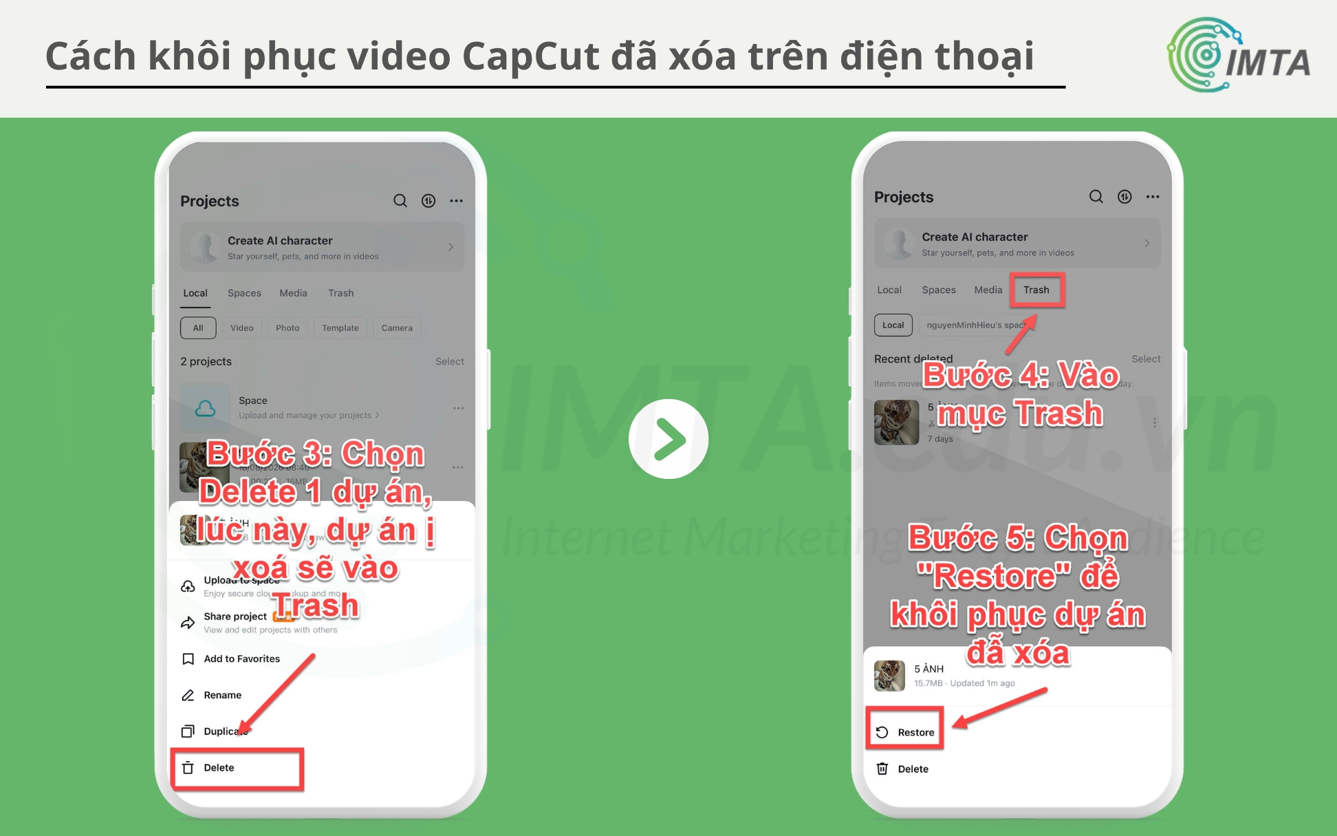 Vào Trash trên CapCut Mobile, chọn Restore